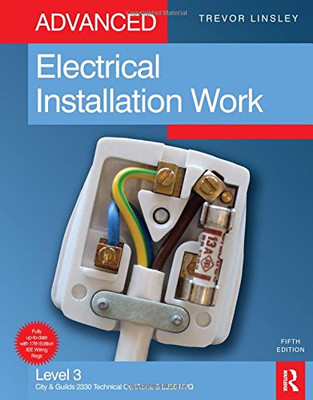 Advanced Electrical Installation Work, 5th ed - Linsley, Trevor