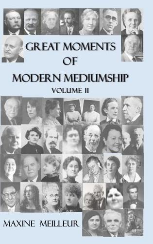 Maxine Meilleur Great Moments Of Modern Mediumship, Vol Ii