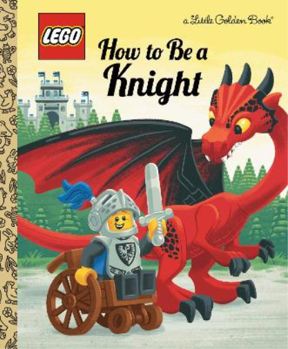 Matt Huntley How to Be a Knight (LEGO) (Copertina rigida) Little Golden Book