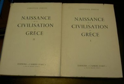 Naissance de la civilisation en Grèce. En 2 volumes. ZERVOS, Christian: