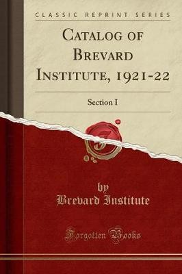Catalog of Brevard Institute, 192122 Section I Cla