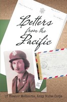 Army Nurse Corps Lt Eleanor Melbourne | Letters From The Pacific | Taschenbuch