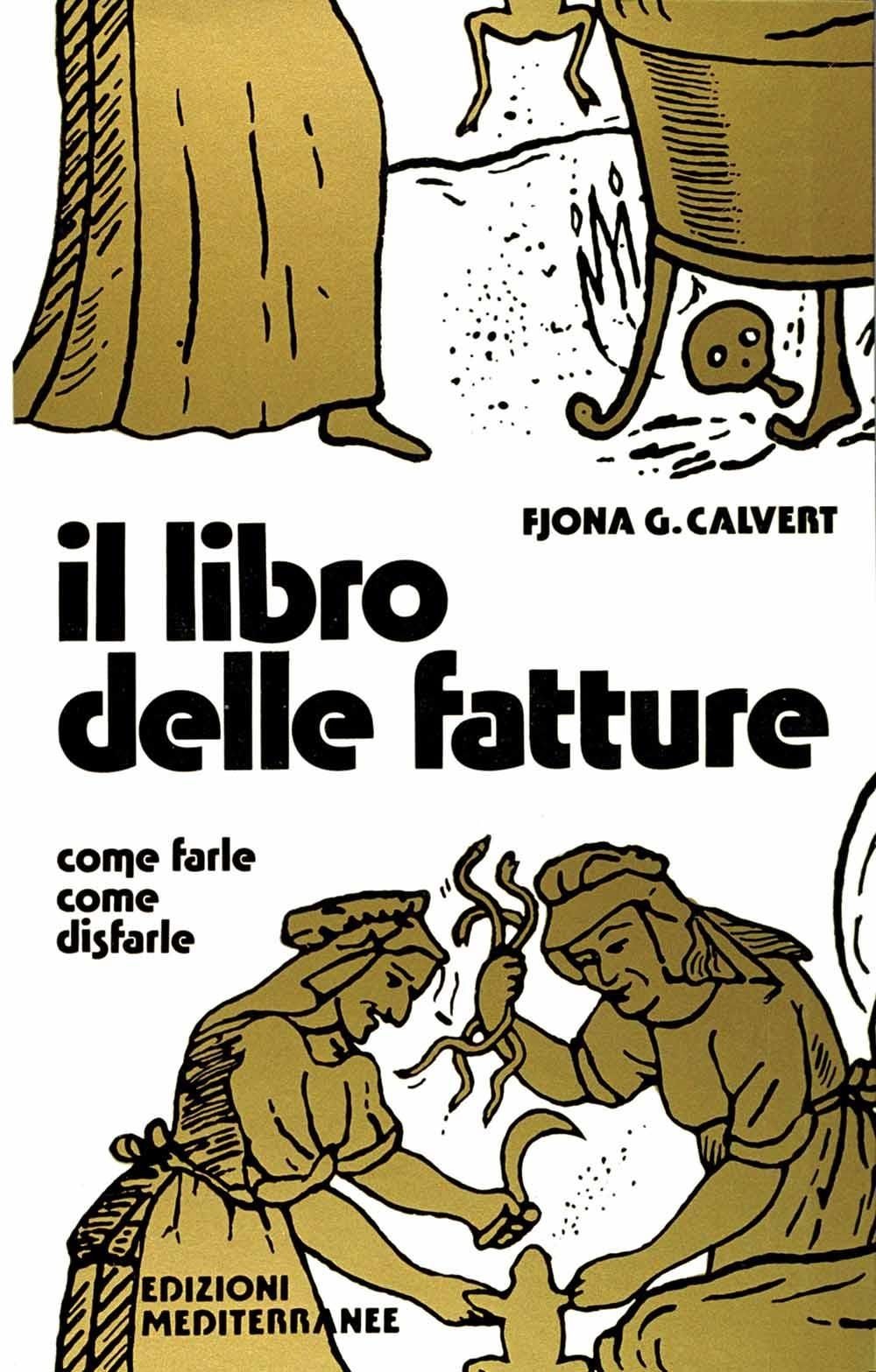 Libri Fjona Calvert - Il Libro Delle Fatture