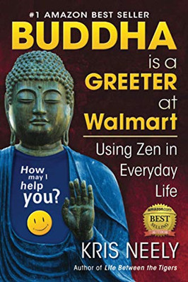 Buddha ist ein Gruß bei Walmart: Zen im Alltag verwenden L - Taschenbuch NEU Neely, K