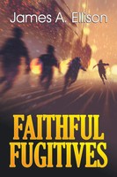 James Ellison | Faithful Fugitives | Taschenbuch | Englisch (2018)