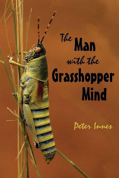 Peter Innes | The Man With The Grasshopper Mind | Taschenbuch | Englisch (2008)-image