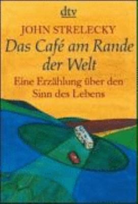 Das Café am Rande der Welt: Eine Erzählung über den Sinn des Lebens (Dutch...