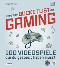 Die gro&szlig;e Bucket List des Gaming | Gregor Kartsios | deutsch