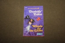 Whistle for the Crows by Dorothy Eden 1962 PB Ace Gothic