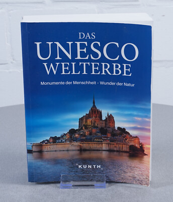 The UNESCO World Heritage Monuments of Humanity - Wonders of Nature KUNTH
