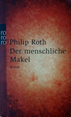 Der menschliche Makel Roman Gunsteren, Dirk van und Philip Roth