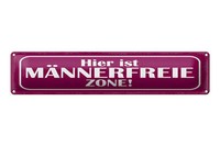 Blechschild Spruch 46X10 Cm Hier Ist MäNnerfreie Zone Schild