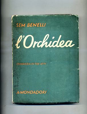 Sem Benelli # L'ORCHIDEA # Mondadori 1938 1A ED.