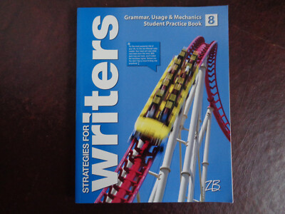 Strategies for Writers: Grade 8 Grammar, Usage & Mechanics Student Practice Book
