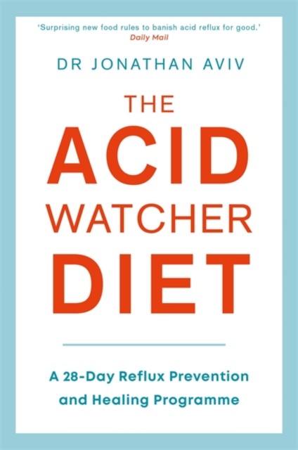 Acid Watcher Diet by Dr Jonathan Aviv (Paperback Book)