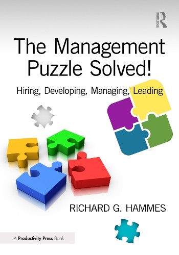 The Management Puzzle Solved!: Hiring, Developing, Managing, Leading by Richard - Image 2