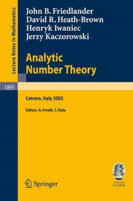 Friedlander - Analytic Number Theory  Lectures Given at the C.I.M.E. S - X555z