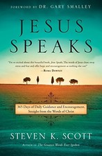 JESUS SPEAKS: 365 DAYS OF GUIDANCE AND ENCOURAGEMENT, By Steven K. Scott & Gary