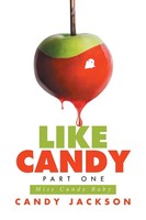 Like Candy Part One Miss Candy Baby Candy Jackson Taschenbuch Englisch 2017