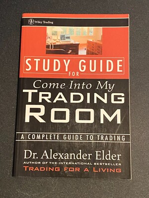 Study Guide for Come Into My Trading Room: A Complete Guide to Trading - NEW