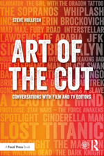 Art of the Cut: Conversations with Film and TV Editors - Paperback NEW Hullfish,