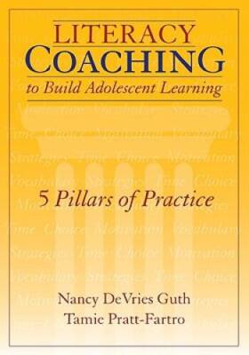 Literacy Coaching to Build Adolescent Learning: 5 Pillars of Practice - GOOD