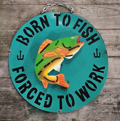 Help Fish Sign Recycled Tin FISH Sign Hunting Fishing Lodge Man Cave Home Decor BORN ...