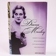 Diana Mosley A Biography Of The Glamorous Mitford Sister Hardcover Book With DJ