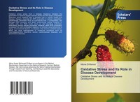 Oxidative Stress And Its Role In Disease Development Mona El-Banna Taschenbuch