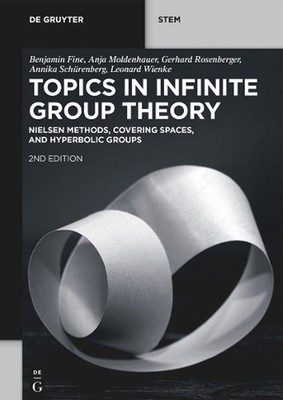 Topics in Infinite Group Theory: Nielsen Methods, Covering Spaces, and Hyperboli
