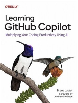 Learning GitHub Copilot|Brent Laster|Broschiertes Buch|Englisch
