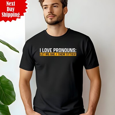 T-Shirt I Love Pronomen lustig bedruckt Let Me She Them Titten Vintage Geschenk T Top