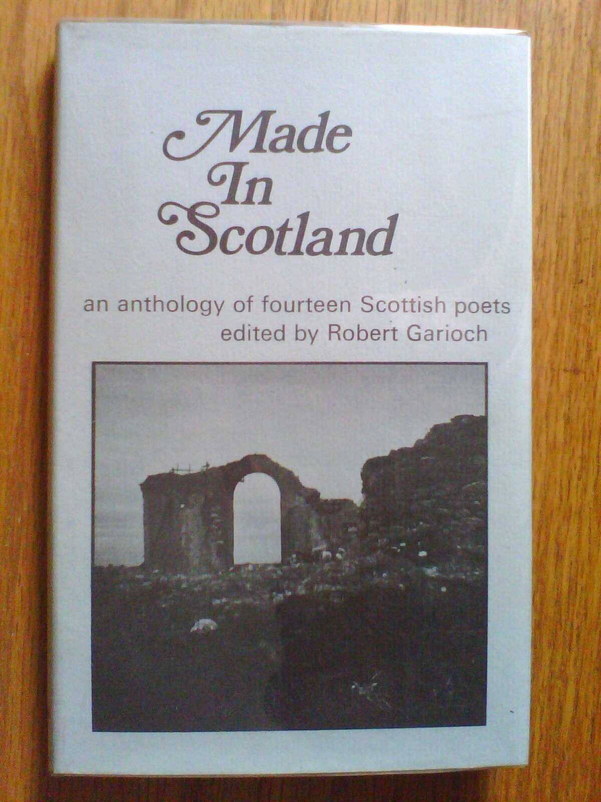 Made in Scotland: An Anthology of Fourteen Scottish Poets ed. Robert Garioch hb