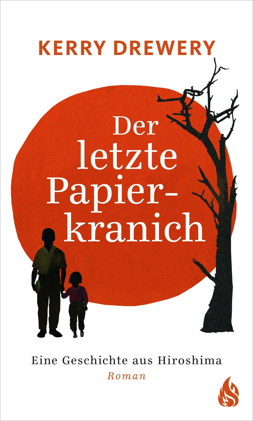 Der Letzte Papierkranich - Eine Geschichte Aus Hiroshima Kerry Drewery