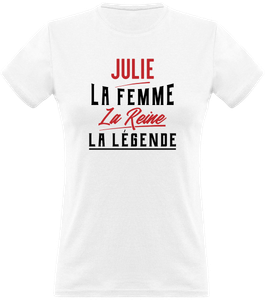 T Shirt Femme Julie La Femme La Reine La Legende Cadeau Humour Maman Anniversa Ebay