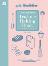 National Trust Teatime Baking Book: Good Old-fashioned Recipes By Jane Pettigre