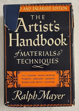 The Artist's Handbook of Materials and Techniques by Ralph Mayer Hardcover 1968