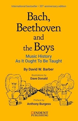Bach, Beethoven and The Boys, David William Barber