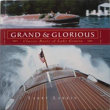 Grand & Glorious: Classic Boats of Lake Geneva