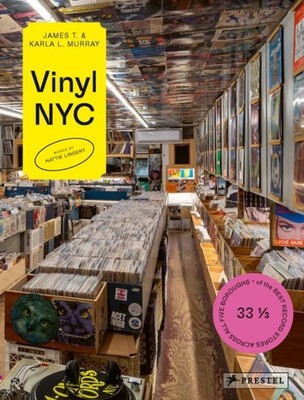 VINYL NYC by James T. And Ka Murray HARDBACK 9783791393537