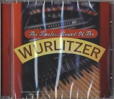 The Timeless Sound of The Wurlitzer CD Nicholas Martin,Robert Wolfe (2002)
