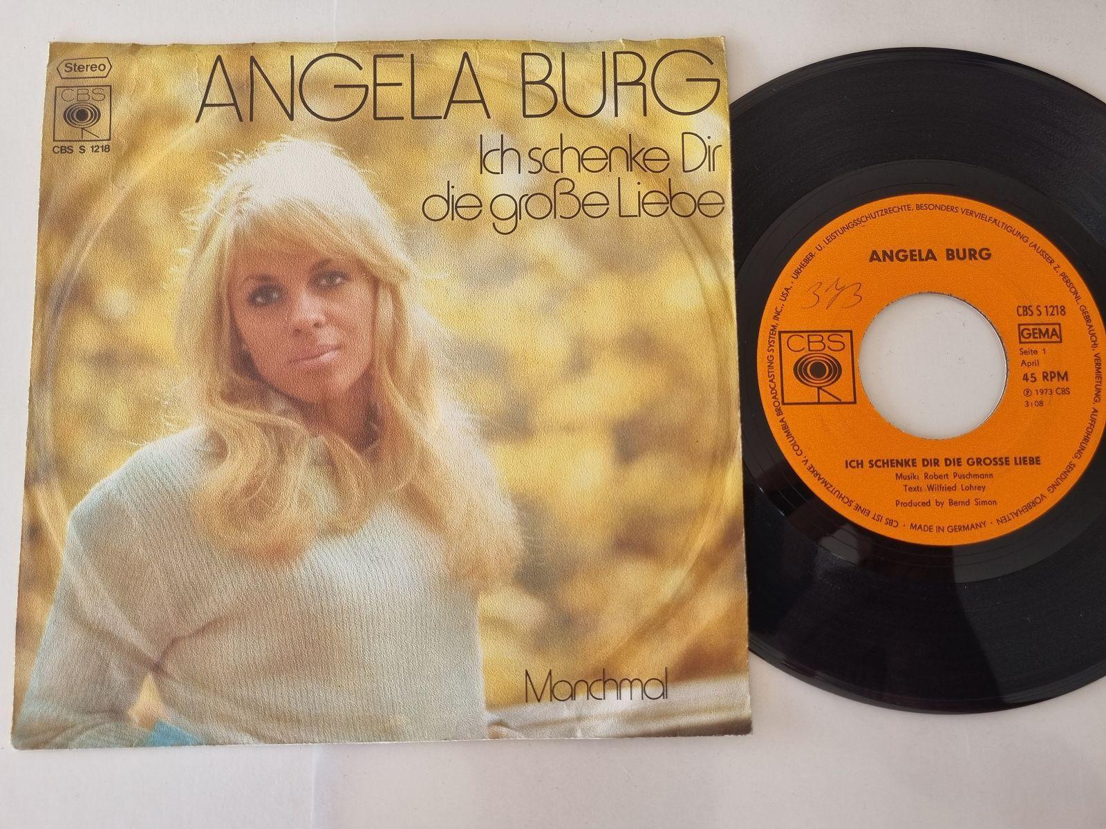 7"" Single Angela Burg - Ich schenke Dir die grosse Liebe Vinyl Germany