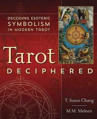 Tarot Deciphered: Decoding Esoteric Symbolism in Modern Tarot by T. Susan...
