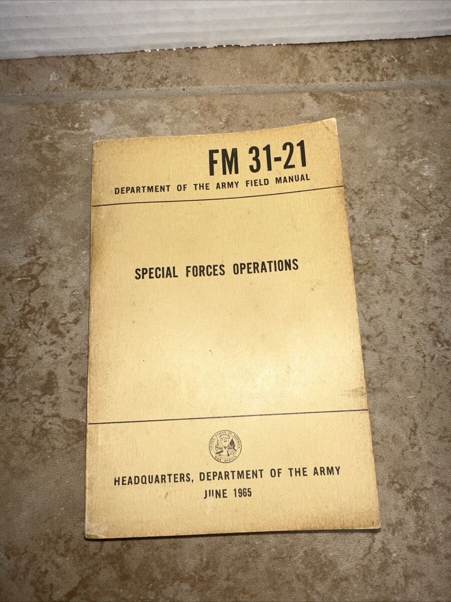 HQ Dept. of the Army Field Manual Special Forces Operations HQ Dept. of the Army Field Manual Special Forces Operations