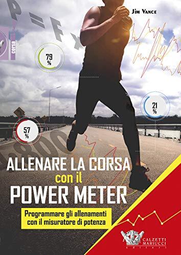 9788860285676 Allenare la corsa con il power meter. Programmare ...di potenza: 1