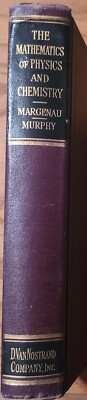 The Mathematics of Physics and Chemistry by Margenau & Murphy (HC 1947)