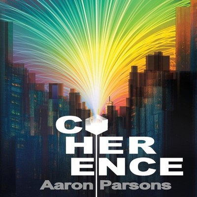 Coherence Aaron Parsons Paperback EoR Publishing