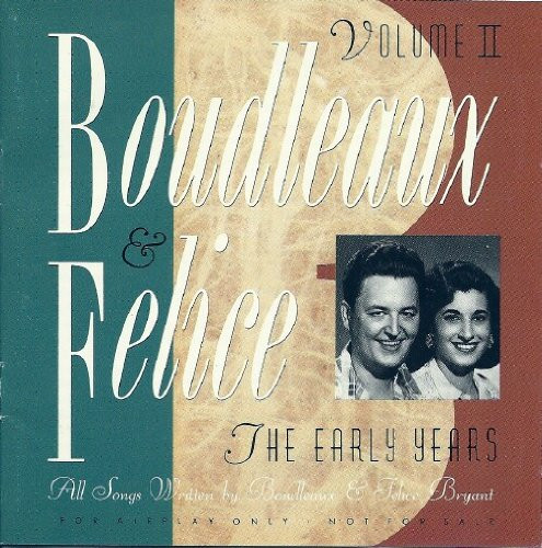 BOUDLEAUX AND FELICE BRYANT - Boudleaux And Felice Bryant: The Early Years Vol. - Picture 1 of 1
