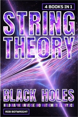 String Theory: Black Holes, Holographic Universe And Mathematical Physics (Paper