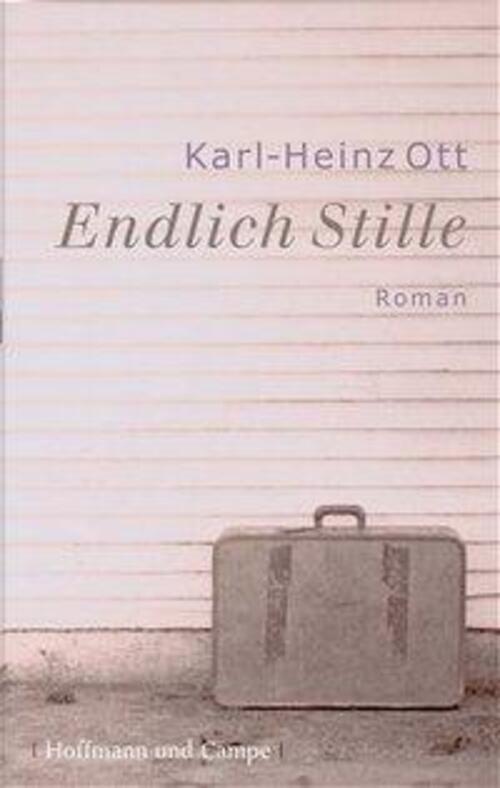 Thumbnail - Endlich Stille Karl-heinz Ott Buch 208 S. Deutsch 2005 Hoffmann Und